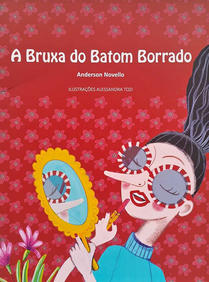 Livro: A Bruxa do Batom Borrado. Autor: Anderson Novello. Editora: Pensa. Tipo do Livro: Seminovo.