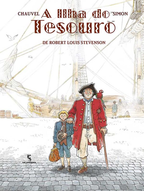 Livro: A Ilha do Tesouro. Edição em quadrinhos. Autor: Robert Louis Stevenson. Adaptação: David Chauvel; Fred Simon. Editora: Salamandra. Tipo do Livro: usado.