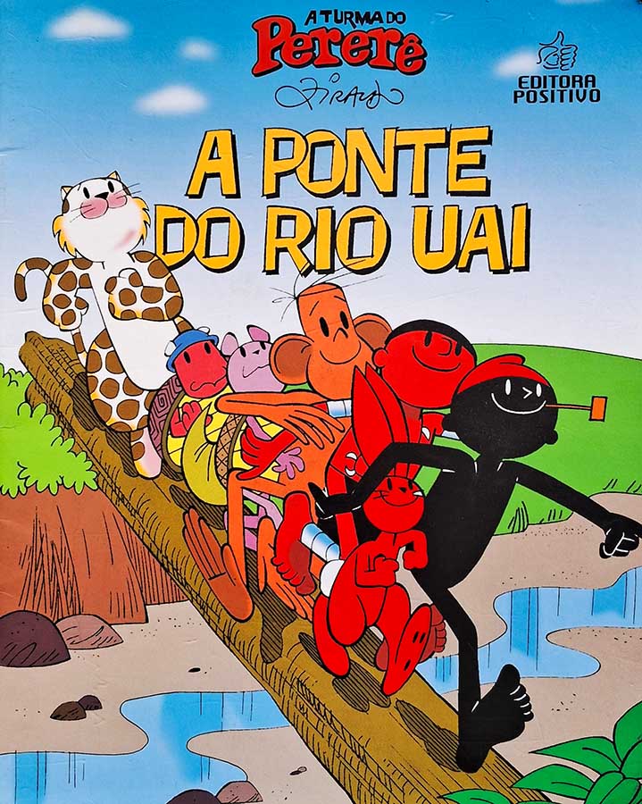 Livro: A Ponte do Rio Uai. Edição em quadrinhos. Autor: Ziraldo. Editora: Positivo. Tipo do Livro: Usado.