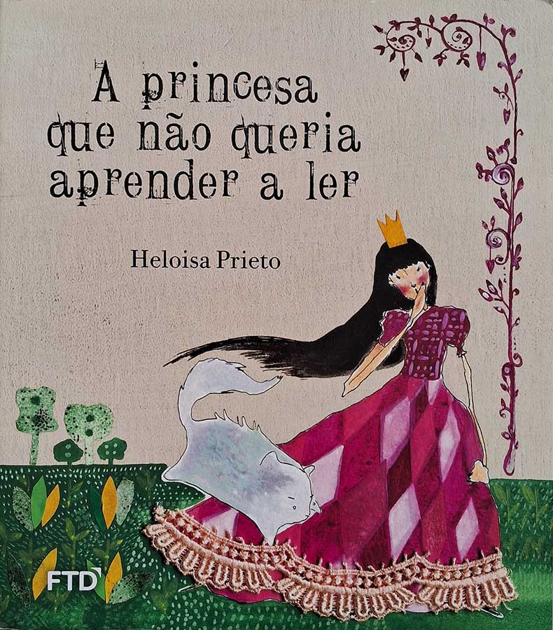 A Princesa Que Não Queria Aprender a Ler/FTD