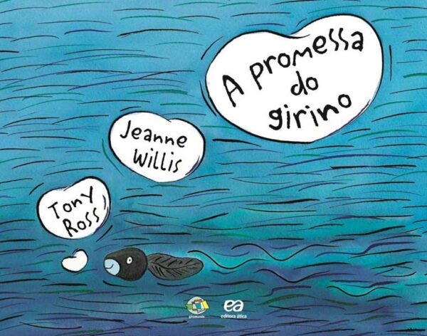 Livro: A Promessa do Girino. Autores: Jeanne Willis; Tony Ross. Editora: Ática. Tipo do Livro: usado.