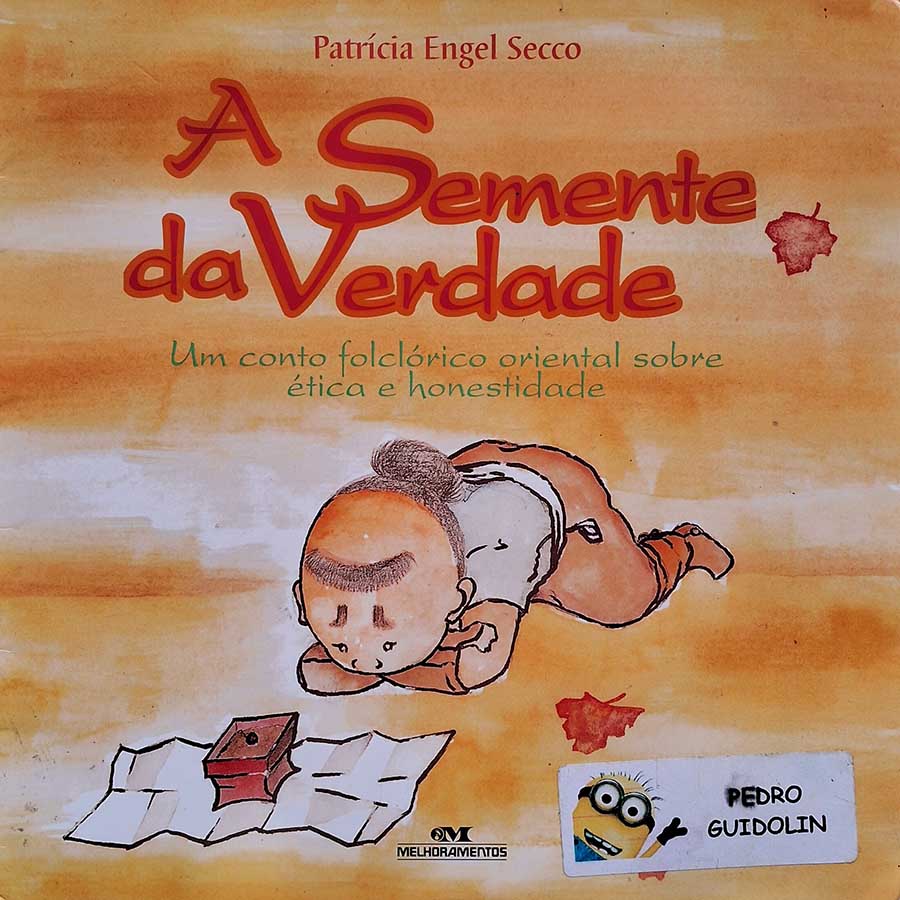 Livro: A Semente da Verdade. Autor: Patrícia Engel Secco. Editora: Melhoramentos. Tipo do Livro: Usado.