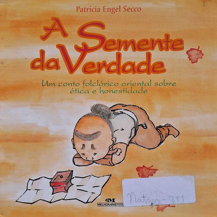 Livro: A Semente da Verdade.  Autor: Patrícia Engel Secco. Editora: Melhoramentos.  Livro usado.  Ano da Edição: 2012. 