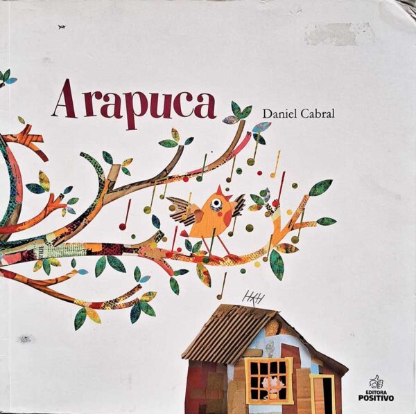 Livro: Arapuca.2ª Edição.  Autor: Daniel Cabral. Editora: Positivo. 