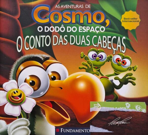 Livro: As Aventuras de Cosmo, o Dodô do Espaço: Conto das Duas Cabeças. Autor: Pat Rac. Editora: Fundamento.  Livro seminovo. Edição em CAIXA ALTA. 