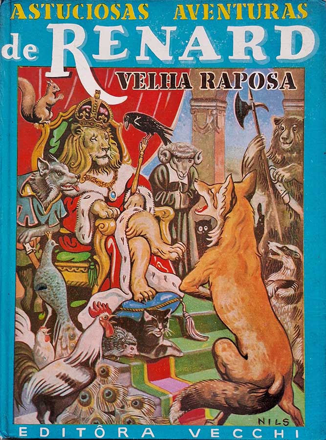 Livro: Astucias Aventuras de Renard. Autores: Diversos. Editora: Vecchi. Coleção: As Obras-Primas Juvenis. 