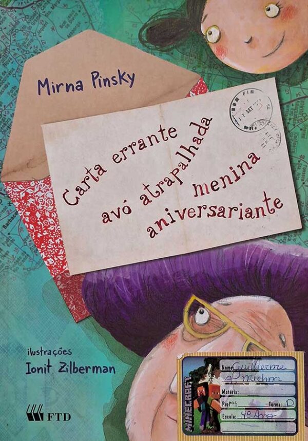 Carta Errante Avô Atrapalhada Menina Aniversariante.  Autor: Mirna Pinsly. Editora: FTD.  Livro usado. 