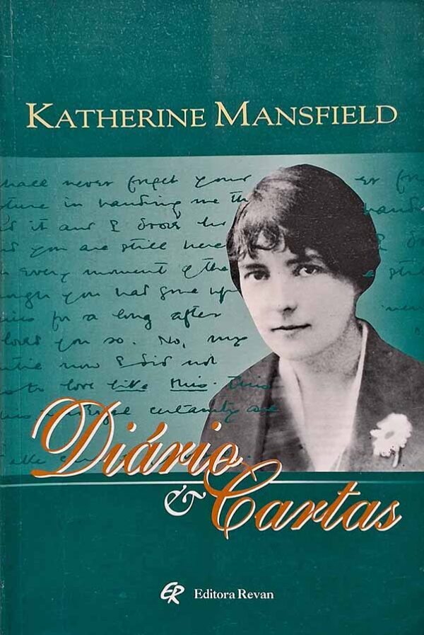 Livro: Diário e Cartas. Autor: Katherine Mansfield.  