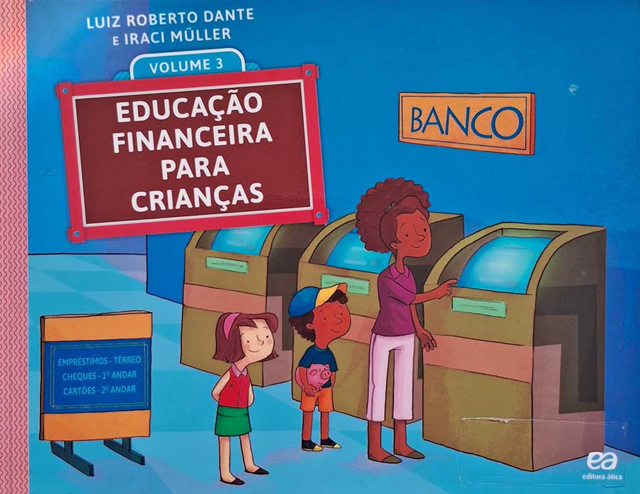 Educação Financeira para Crianças Volume 3: Dante/Muller