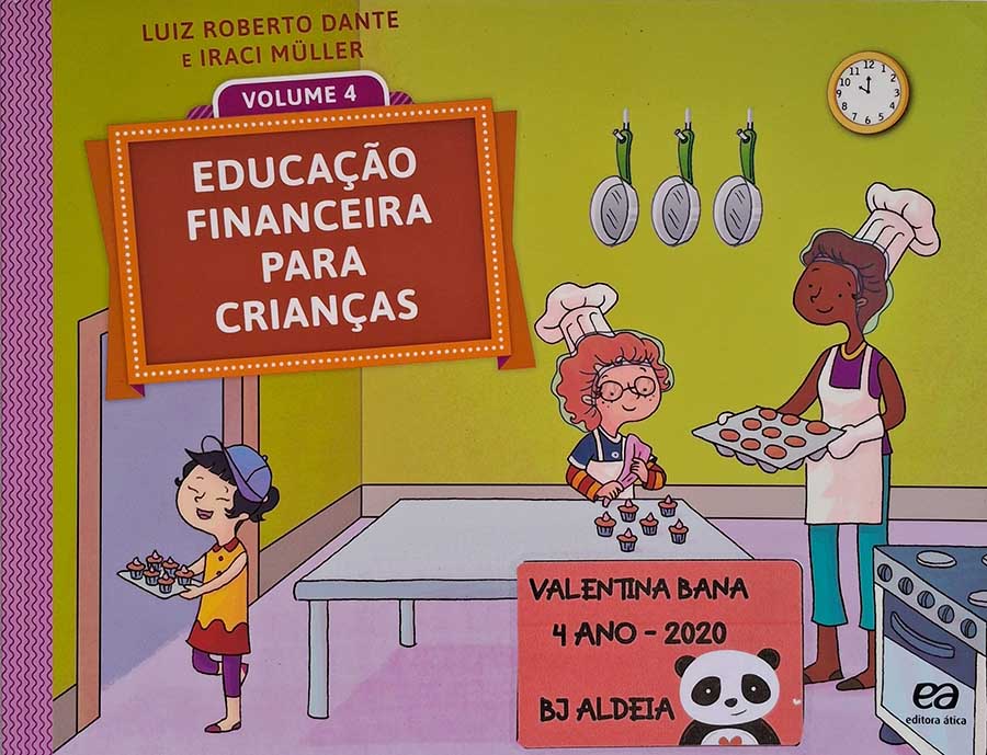 Livro: Educação Financeira para Crianças Volume 4. Autores: Luiz Roberto Dante; Iraci Muller. Editora: Ática.  Livro usado. Conteúdo/anexos completos sem uso.