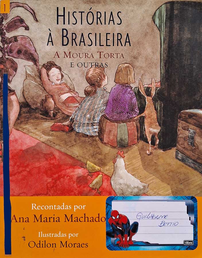 Livro: Histórias à Brasileira Volume 1 em A Moura Torta e Outras.  Recontadas por Ana Maria Machado. Editora: Companhia das Letrinhas.  Livro usado. 