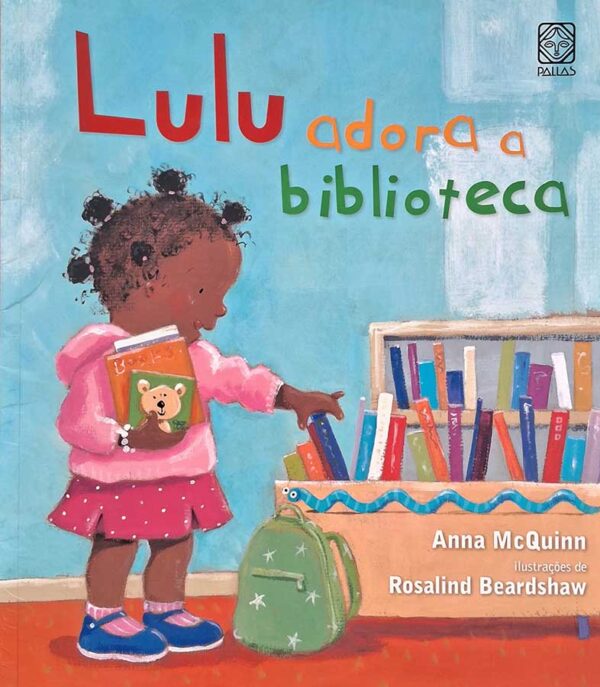 Livro: Lulu Adora a Biblioteca. Autor: Anna McQuinn. Editora: Pallas. Tipo do Livro: Seminovo.