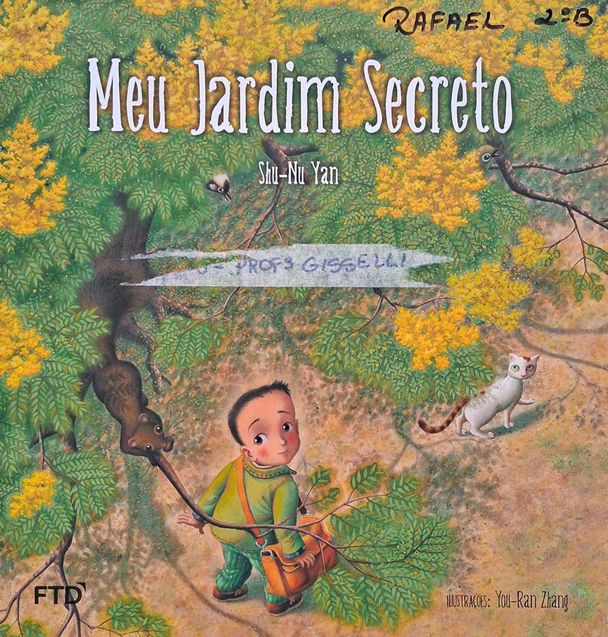 Livro: Meu Jardim Secreto. Autor: Shu-Nu Yan. Editora: FTD. Tipo do Livro: Usado.