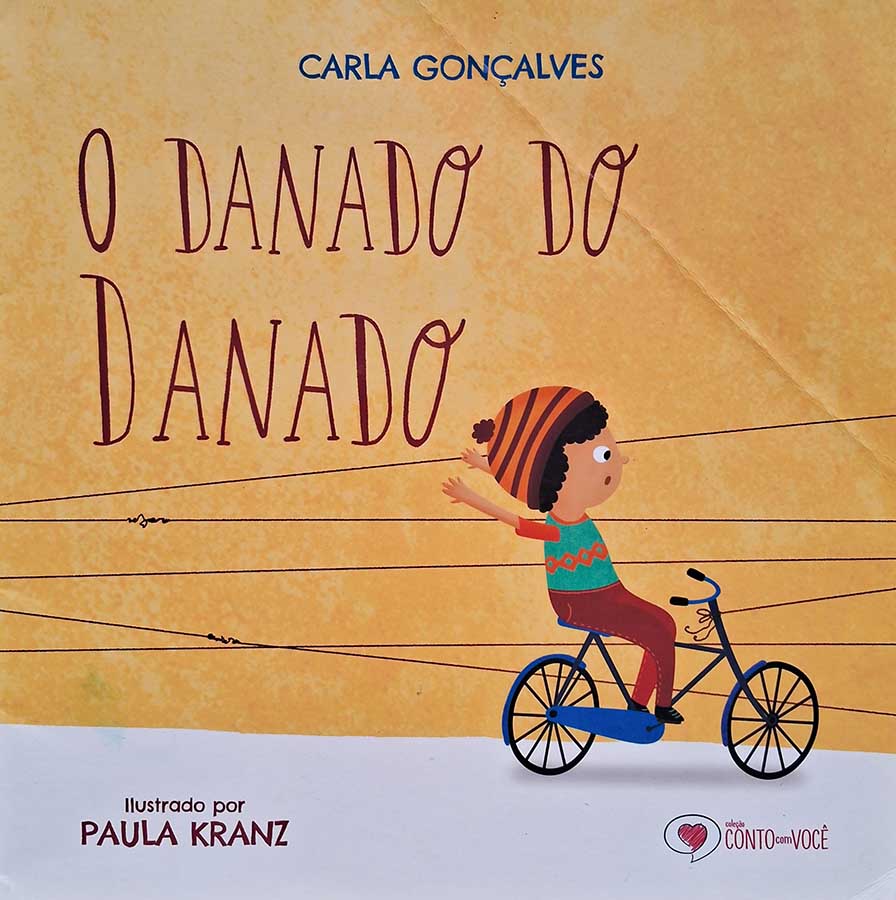 Livro: O Danado do Danado. Coleção: Conto com Você. Autor: Carla Gonçalves. Editora: Conto com Você. Tipo do Livro: usado.