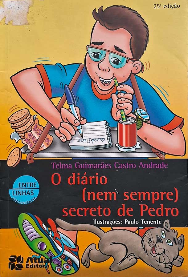 O Diário nem Sempre Secreto de Pedro: Telma Guimarães Castro Andrade