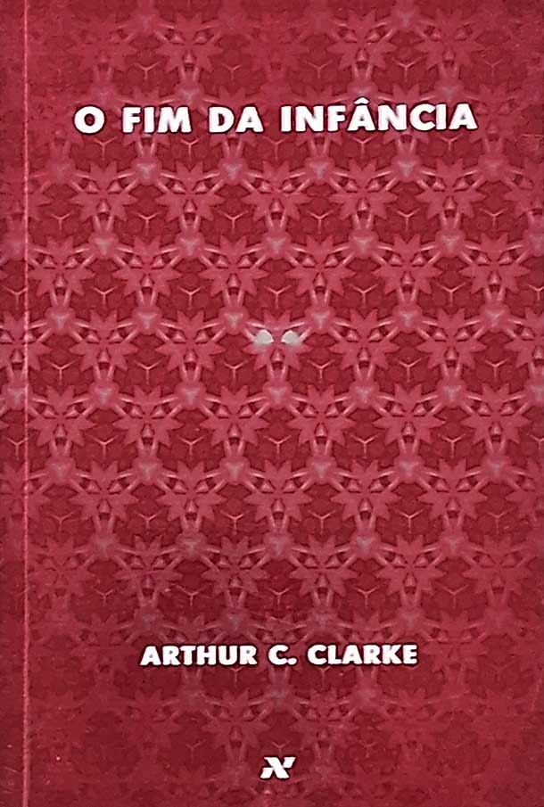 Livro: O Fim da Infância. Autor: Arthur C. Clarke. Editora Aleph.