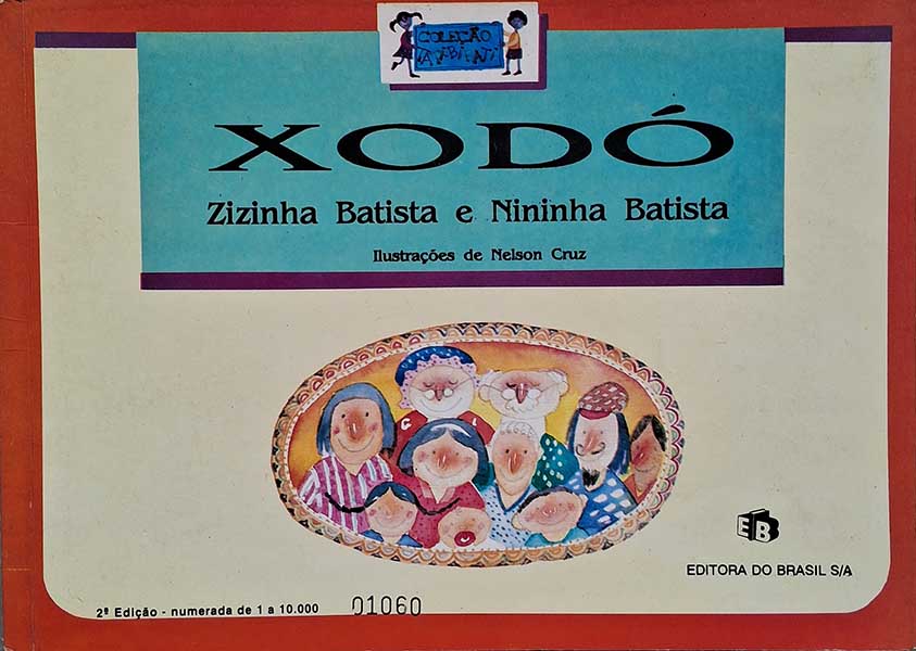 Livro: Saci-Pererê/Xodó. Autores: Zizinha Batista; Nininha Batista. Editora: Editora do Brasil. Tipo do Livro: Usado.