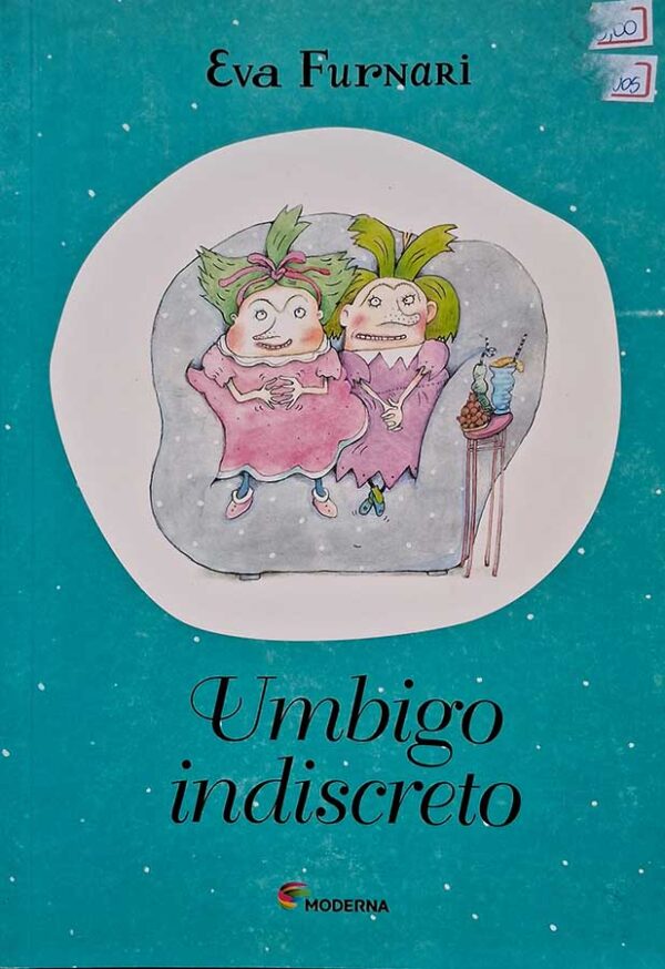 Livro: Umbigo Indiscreto.  Autor: Eva Furnari. Editora: Moderna.  Livros usados. 