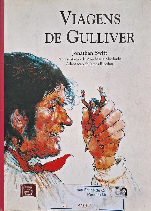 Livro: Viagens de Gulliver. Autor: Jonathan Swift. Adaptação: James Riordan. Editora: Ática. Tipo do Livro: usado.