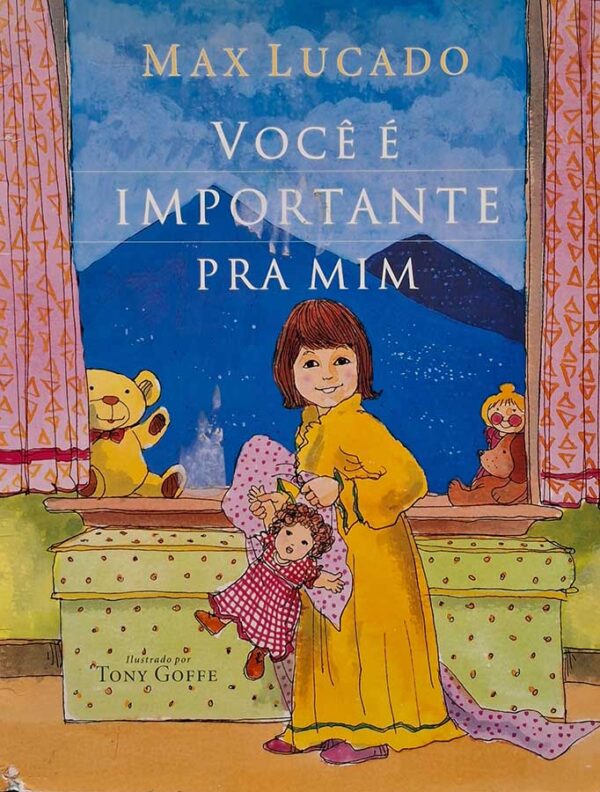 Livro: Você É Importante Pra Mim.  Autor: Max Lucado.  Editora: Mundo Cristão.  Livro usado. 