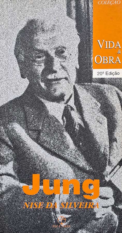 Jung Vida e Obra. 20ª Edição.  Autor: Nise de Silveira.    Livros usados/seminovos.   Editora: Paz e Terra. 