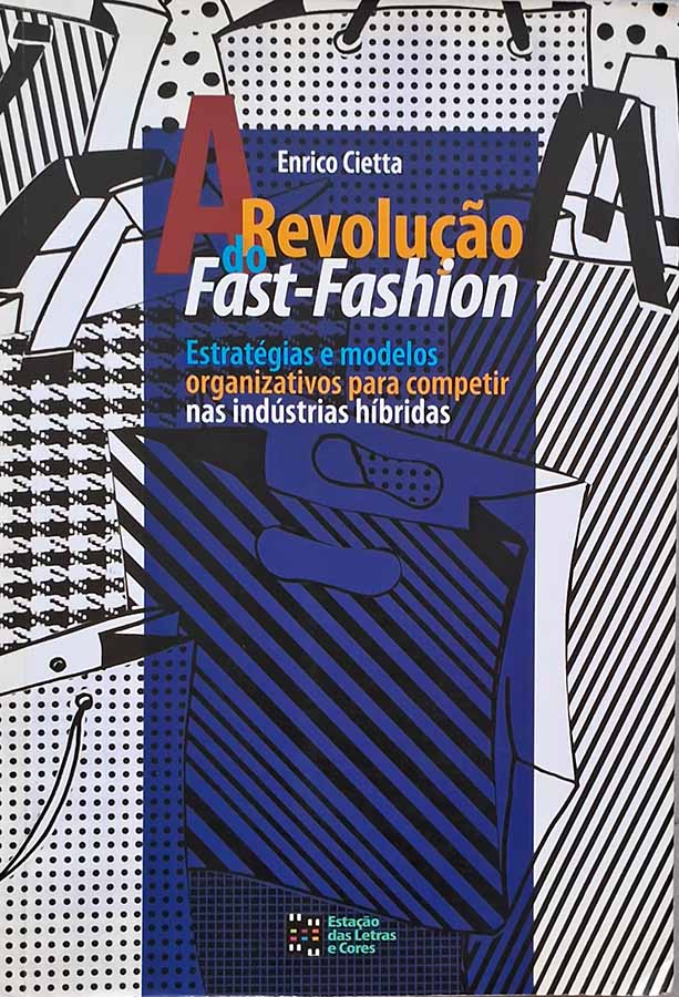 A Revolução do Fast-Fashion (Livro por Enrico Cietta)