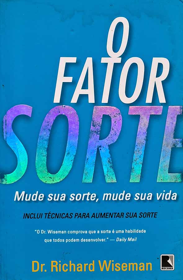 O Fator Sorte.  Livro por Richard Wiseman. 