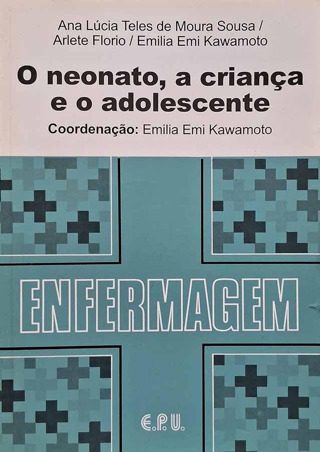 O Neonato, A Criança e o Adolescente – E.P.U.