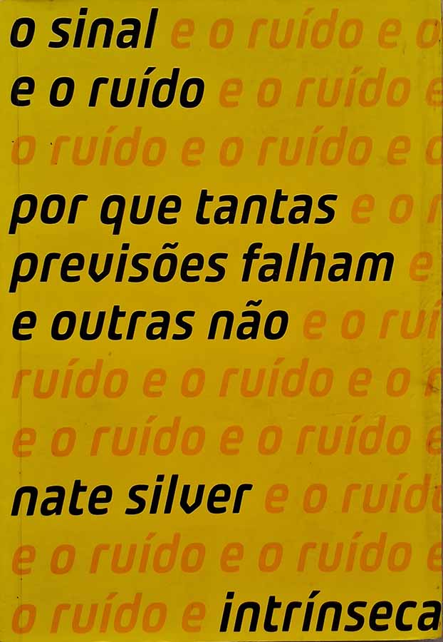 O Sinal e o Ruído (Autor: Nate Silver)