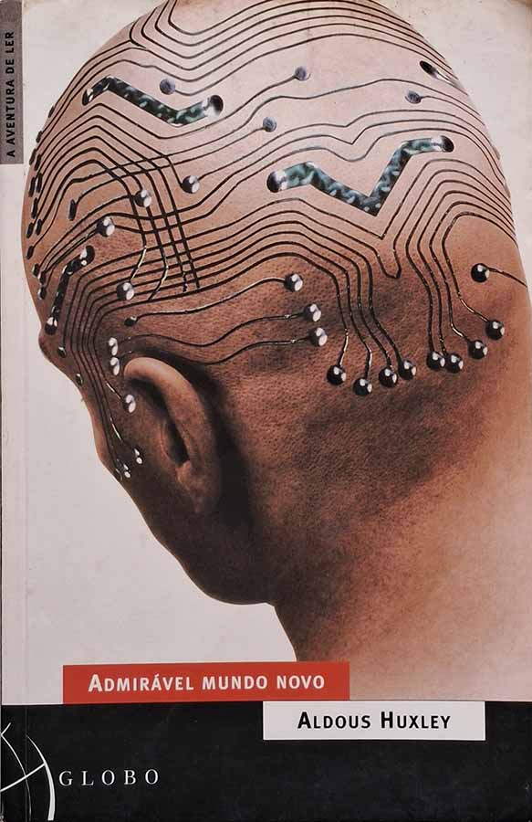 Admirável Mundo Novo – Aldous Huxley/Globo