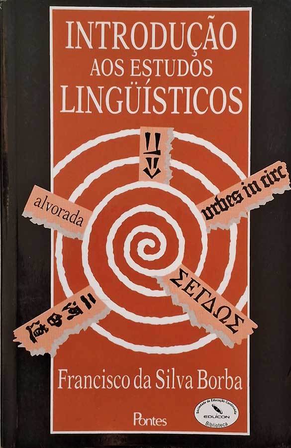 Introdução aos Estudos Linguísticos – Francisco da Silva Borba
