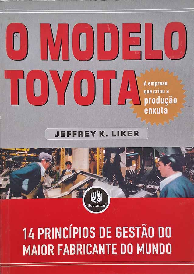 O Modelo Toyota – Jeffrey K. Liker