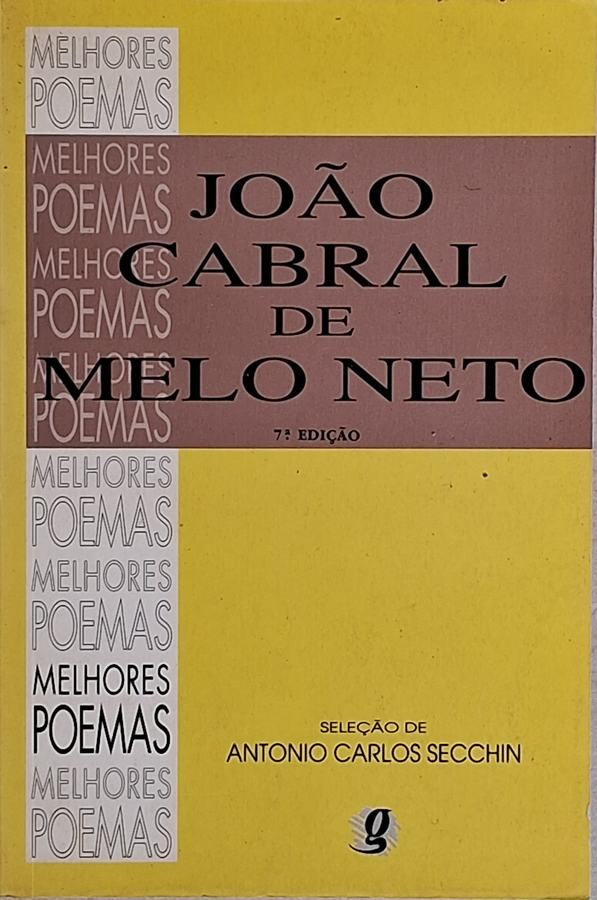 Melhores Poemas/João Cabral de Melo Neto (Antonio Carlos Secchin)