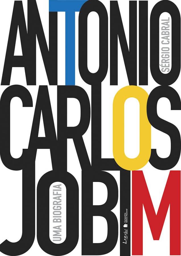 Antonio Carlos Jobim: Uma Biografia (Sérgio Cabral)