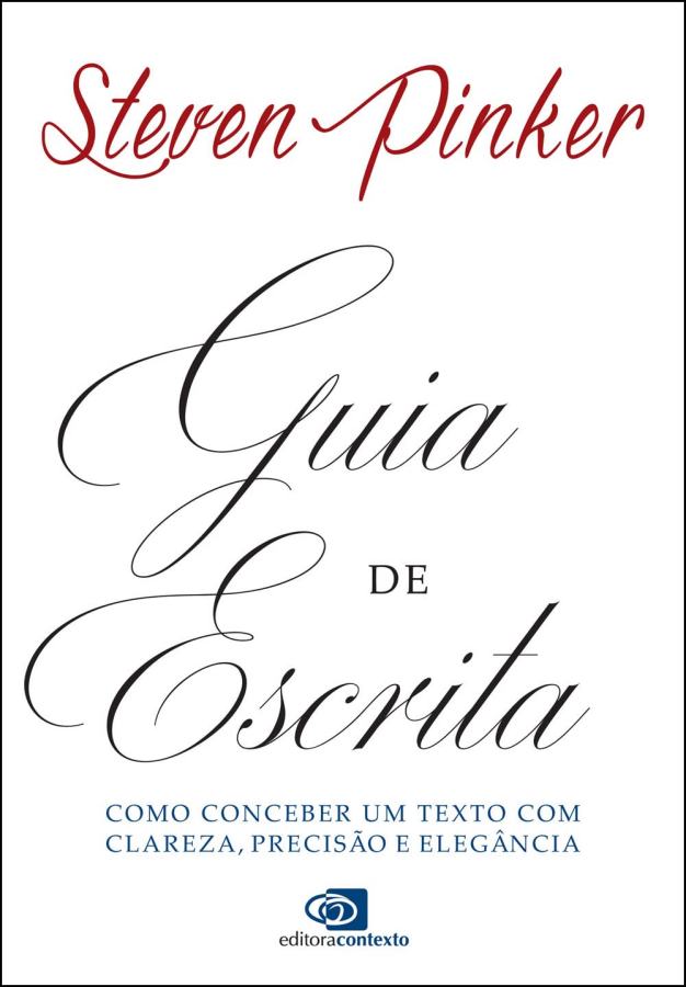 Guia de Escrita,  livro por Steven Pinker. Como conceber um texto com clareza, precisão e elegância. 