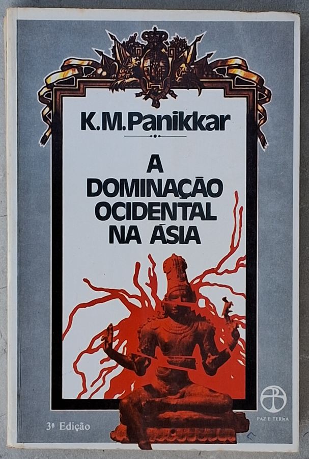 A Dominação Ocidental na Ásia,  livro por K. M. Panikkar. 3ª edição. 
