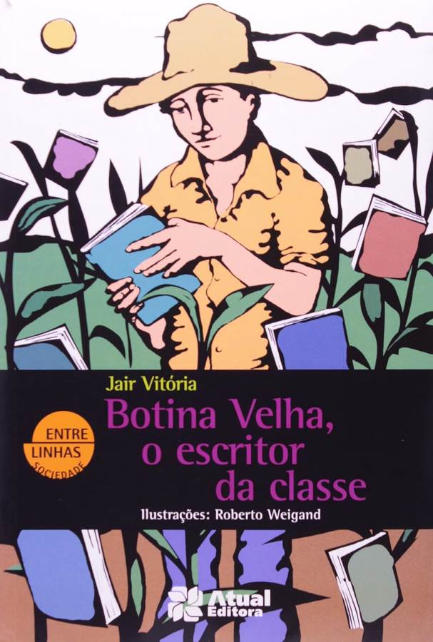 Botina Velha, o escritor da classe (Atual Editora; Jair Vitória)