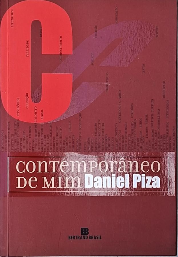 Contemporâneo de Mim,  livro por Daniel Piza. Dez anos da coluna sinopse.
