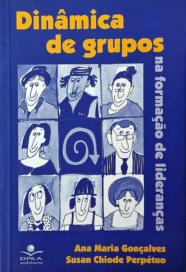 Dinâmica de Grupos na Formação de Lideranças (Gonçalves; Perpétuo)