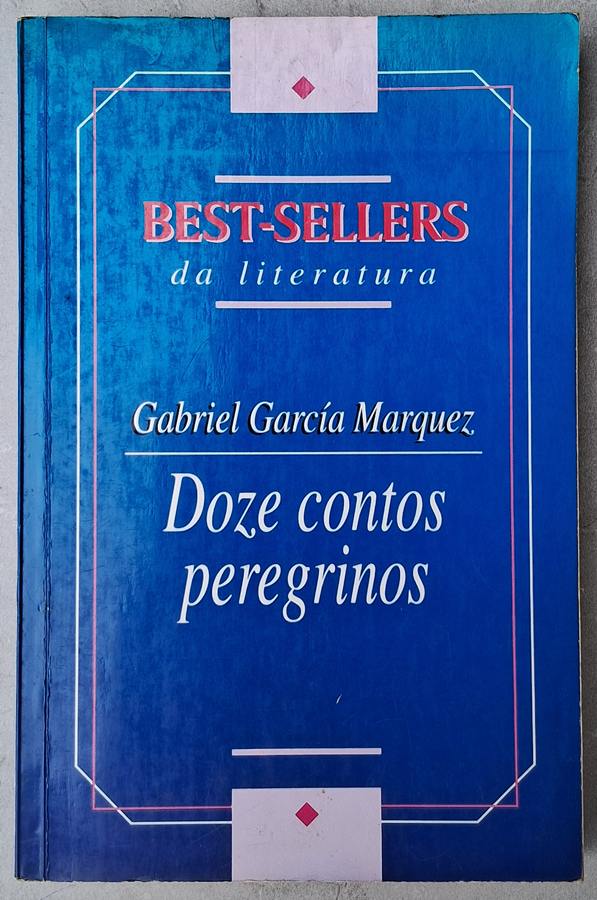 Doze Contos Peregrinos,  livro por Gabriel Garcia Marquez.