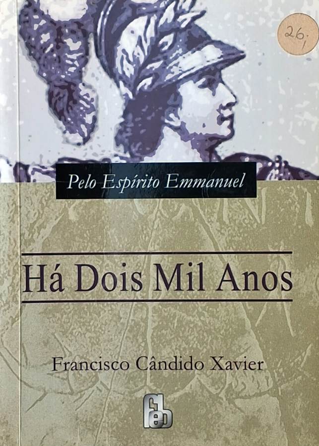 Ha Dois Mil Anos: Edição de Bolso (Francisco Cândido Xavier)