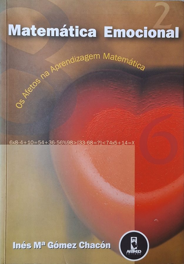 Matemática Emocional (Os afetos na aprendizagem matemática)