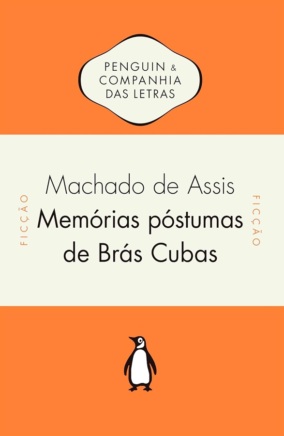 Memórias Póstumas de Brás Cubas (Penguin; Companhia das Letras)