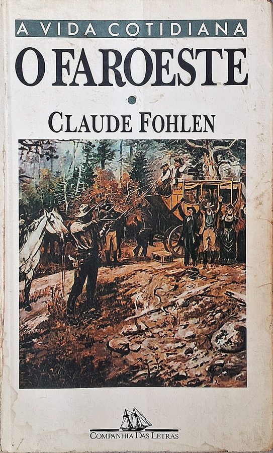 O Faroeste,  Claude Fohlen. 
