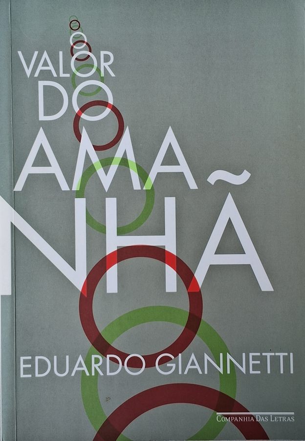 O Valor do Amanhã (Eduardo Giannetti)