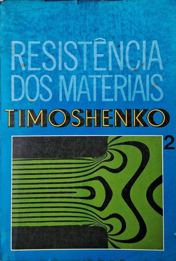 Resistência dos Materiais 2,  livro por Stephen Timoshenko. 