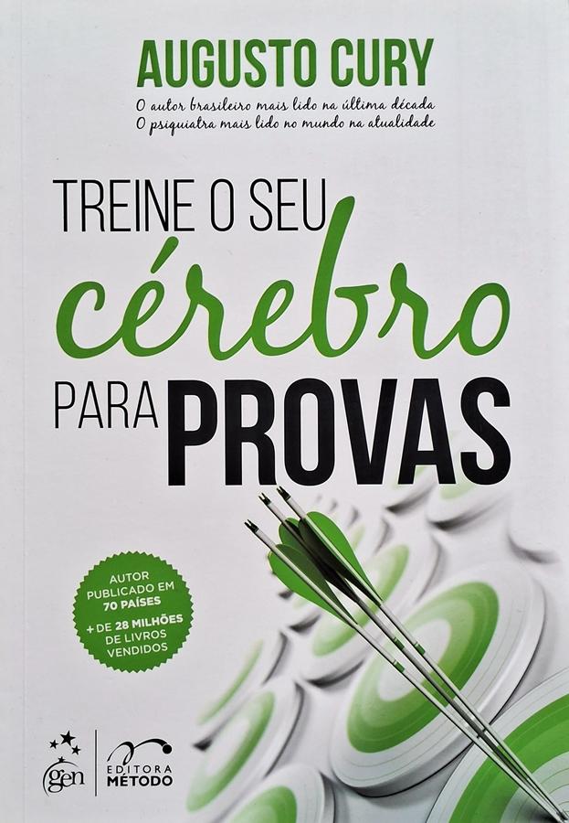 Treine o seu Cérebro para Provas (Augusto Cury)