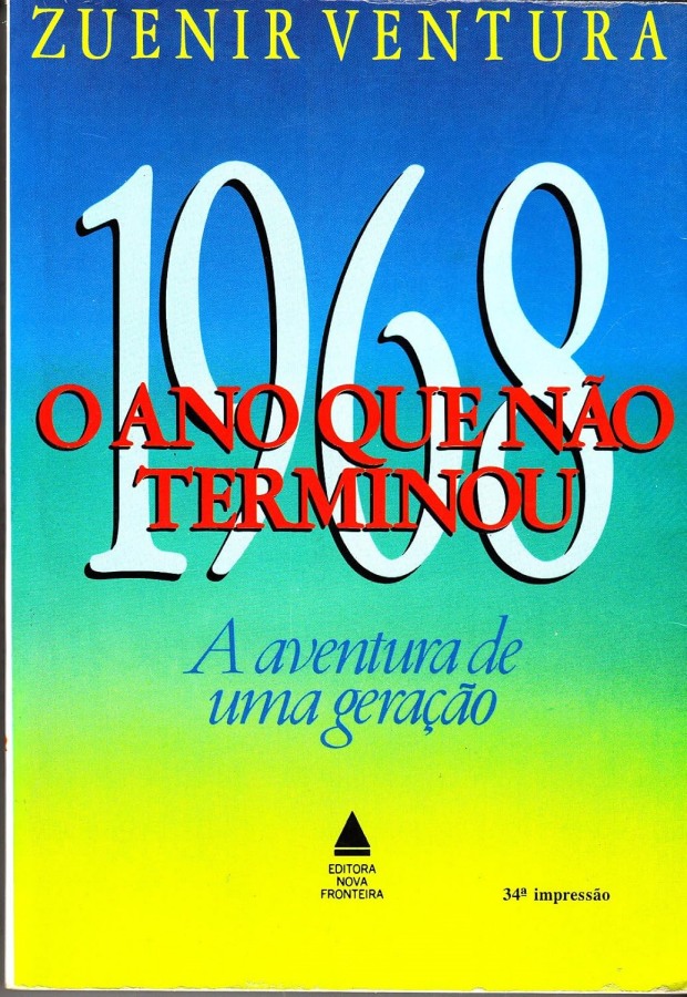 1968, o Ano Que não Terminou (Zuenir Ventura)