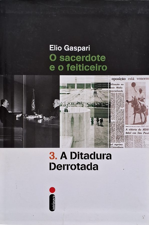 A Ditadura Derrotada: edição Intrínseca, Elio Gaspari (autor).