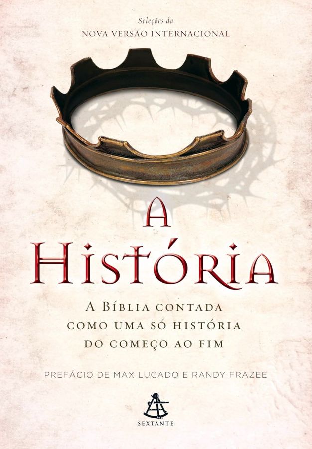 A História: A Bíblia Contada como uma Só História do Começo ao Fim por The Zondervan Corporation (autor). Nova Versão Internacional (Seleções).